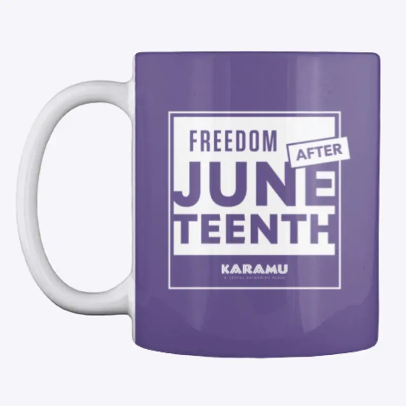 Freedom After Juneteenth Coffee Mug